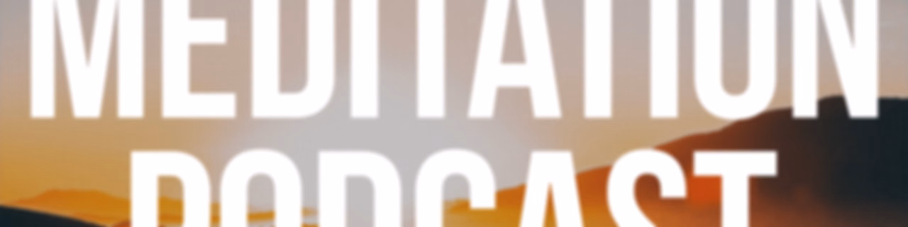 Daily Meditation Podcast