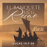 El banquete en el reino - Lucas 14:7-24