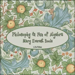 Philosophy and Fun of Algebra by  Mary Everest Boole (1832 - 1916)