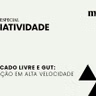 Mercado Livre e Gut: criação em alta velocidade