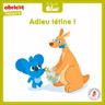 Adieu tétine !