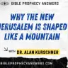 Why the New Jerusalem Is Shaped Like a Mountain