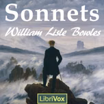 Sonnets by William Lisle Bowles (1762 - 1850)