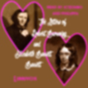 Letters of Robert Browning and Elizabeth Barrett Barrett (Incomplete Set), The by Elizabeth Barrett Browning (1806 - 1861) and Robert Browning (1812 - 1889)
