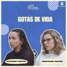 #355 | Caxias Conversa |Gotas de Vida