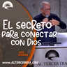 El secreto para conectar con DIos
