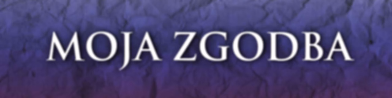 Moja zgodba