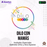 T3 - EP4 Dilo Con Mamás