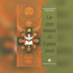 Los Cinco Minutos del Espíritu Santo
