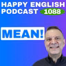 1088 – What Does “Mean” Really Mean?