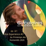 Ep. 32 – Vice Experience #3 : Printemps des Humanités 2026