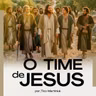 O TIME DE JESUS | Pr. Tico Martiniuk | MAP Curitiba