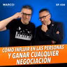 434.- Cómo influir en las personas y ganar cualquier negociación | Juan Manuel García,  “Pincho”