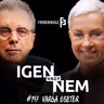 IGEN VAGY NEM? - beszélgetés a Cápákból ismert Varga Eszter befektetővel / Friderikusz Podcast 147.