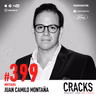 #399. Juan Camilo Montaña - Lecciones de Billonarios, Networking, Emprender en China y Vender Cuadros de Millones.