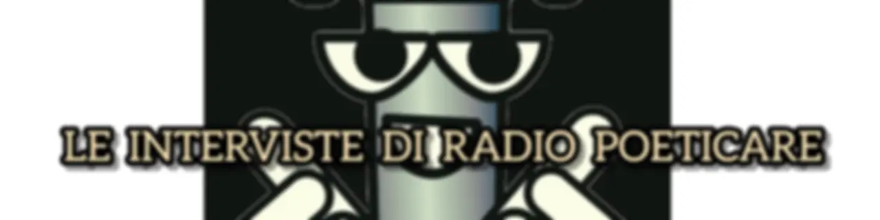 3 - Le interviste di Radio Poeticare parte 3°
