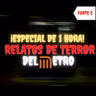 ESPECIAL RELATOS DE TERROR DEL METRO (PARTE 5)