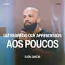 Um Segredo Que Aprendemos Aos Poucos - Djou Garcia