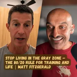 Stop Living in the Gray Zone — The 80/20 Rule for Training and Life | Matt Fitzgerald