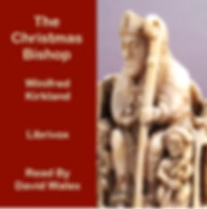 Christmas Bishop, The by Winifred M. Kirkland (1872 - 1943)
