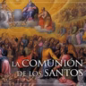 Retiro Mensual "XI. 1. La Comunión de los Santos"