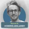 Moderne Askeladden, med Martin Schütt