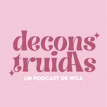 DeconstruidAs
