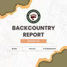 Backcountry Report – Ep. 3: Monuments, Management, and Membership Opportunities
