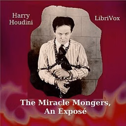 Miracle Mongers, an Exposé