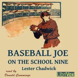 Baseball Joe on the School Nine by Lester Chadwick