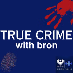 True Crime with Bron