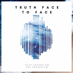 Truth Face to Face