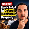 SS288: How to Budget for Deferred Maintenance Properly