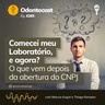 Episódio 265 -Comecei meu Laboratório, e agora?