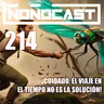 EPISODIO 214 - ¡CUIDADO, EL VIAJE EN EL TIEMPO NO ES LA SOLUCIÓN!