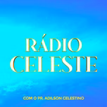 RÁDIO CELESTE