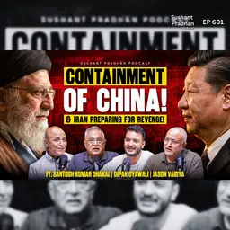 Ep:601 | Iran Preparing for Revenge & the Containment of China | Recent Geopolitics |Sushant Pradhan