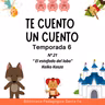 21.TE CUENTO UN CUENTO. Temporada 6. "El estofado del lobo" de Keiko Kasza.