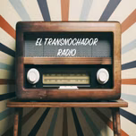 EL TRANSNOCHADOR RADIO