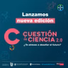Cuestión de Ciencia 2.0 se pone en marcha para acompañar al ámbito educativo, apoyar al profesorado y acercar la ciencia