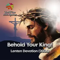 Behold Your King! (Lenten Devotion 2026)
