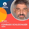 Conrado Schlochauer (nōvi) - Man in the Arena #117