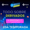 Derivados en México y el entorno global 🌎💰 – Segunda parte