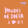 #66 - Mudei de ideia