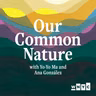 Introducing Our Common Nature with Yo-Yo Ma