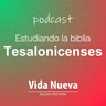 2 Tesalonicenses 3 | ESTUDIANDO LA BIBLIA
