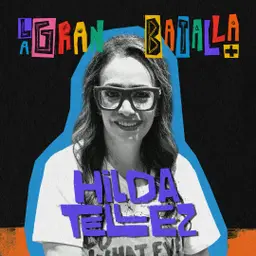 Acompañar sin violentar | Hilda Tellez #SASKIA #LaGranBaTalla