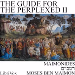 Guide for the Perplexed, Part 2, The by Moses Maimonides (1138 - 1204)