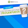 EP67 - O que você mais curte fazer como programador?