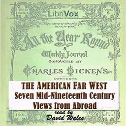 American Far West:  Seven Mid-Nineteenth Century Views From Abroad, The by Various